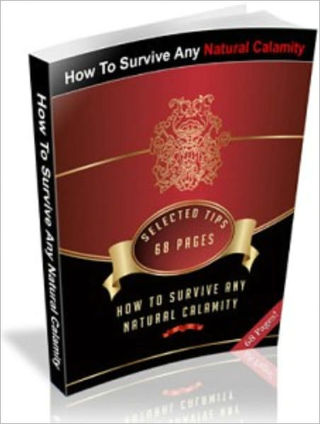 How To Survive Any Natural Calamity