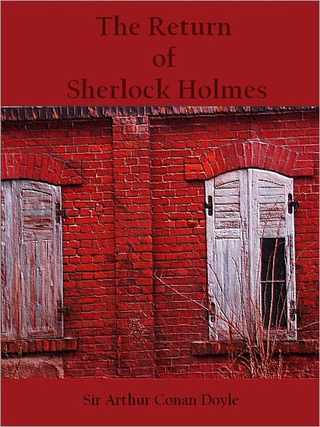 The Return of Sherlock Holmes (Illustrated)