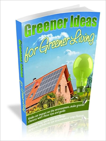 Greener Living for Greener Living!