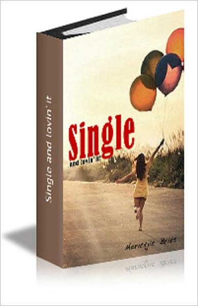 Single and Loving it