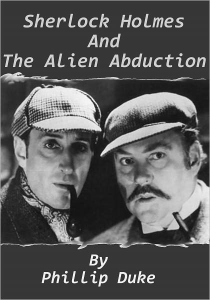 Sherlock Holmes And The Alien Abduction