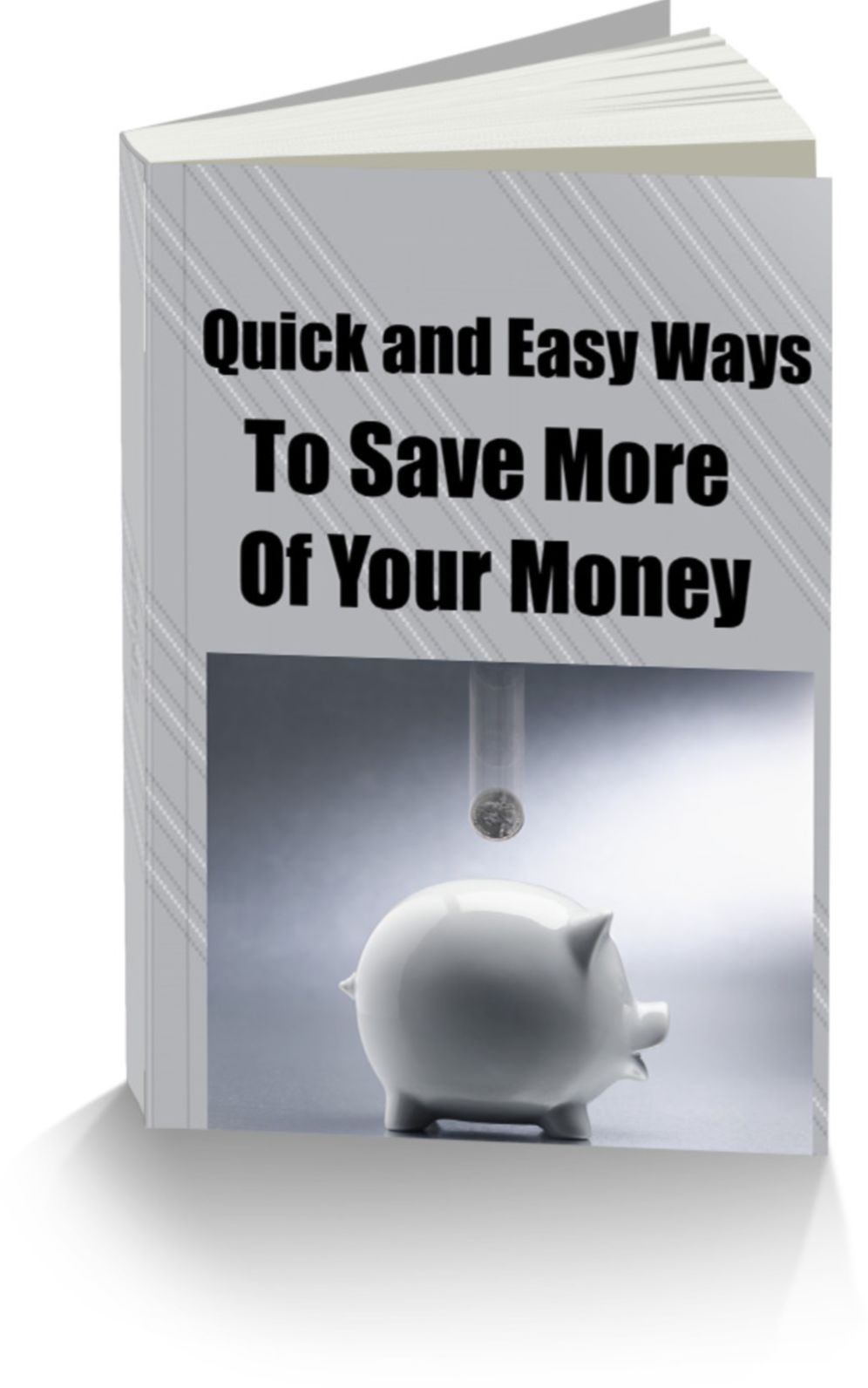 Quick and Easy Ways To Save More Of Your Money