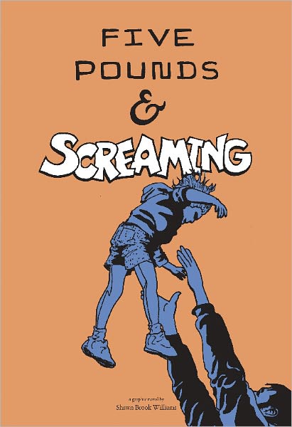 Five Pounds & Screaming