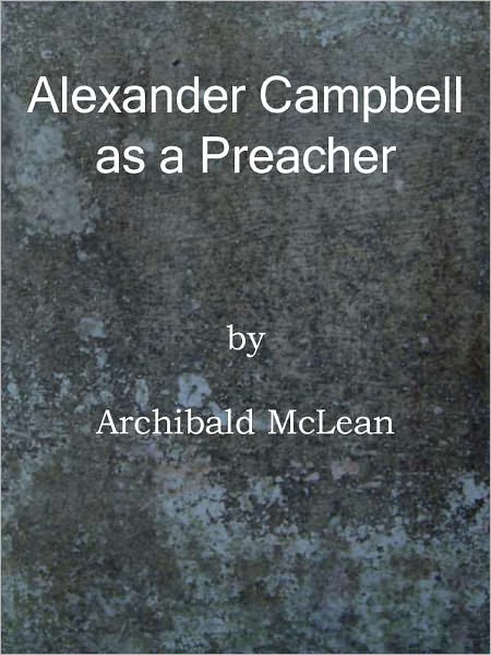 Alexander Campbell As A Precher