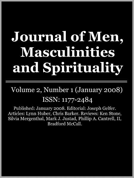 Journal of Men, Masculinities and Spirituality - Vol. 2, No. 1
