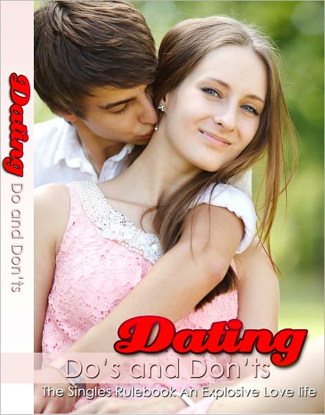 Dating Do's And Don'ts