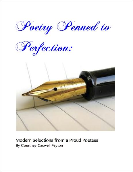 Poetry Penned to Perfection: Modern Selections from a Proud Poetess