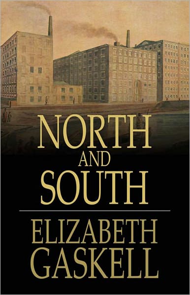 North and South: A Fiction and Literature, Romance Classic By Elizabeth Gaskell! AAA+++