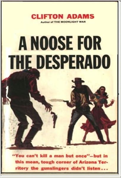 A Noose for the Desperado