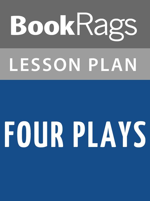 Four Plays Lesson Plans
