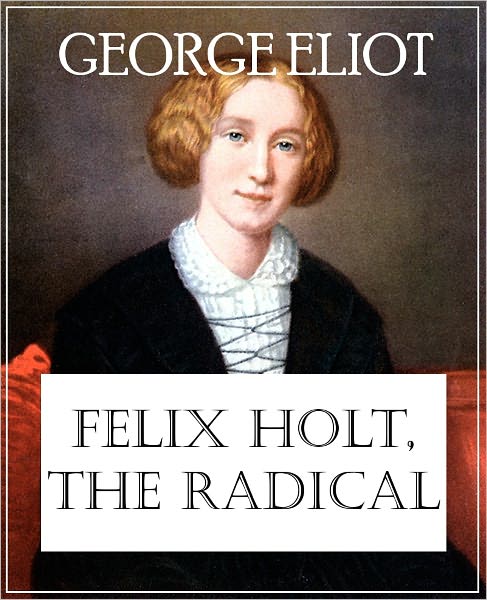 Felix Holt, The Radical
