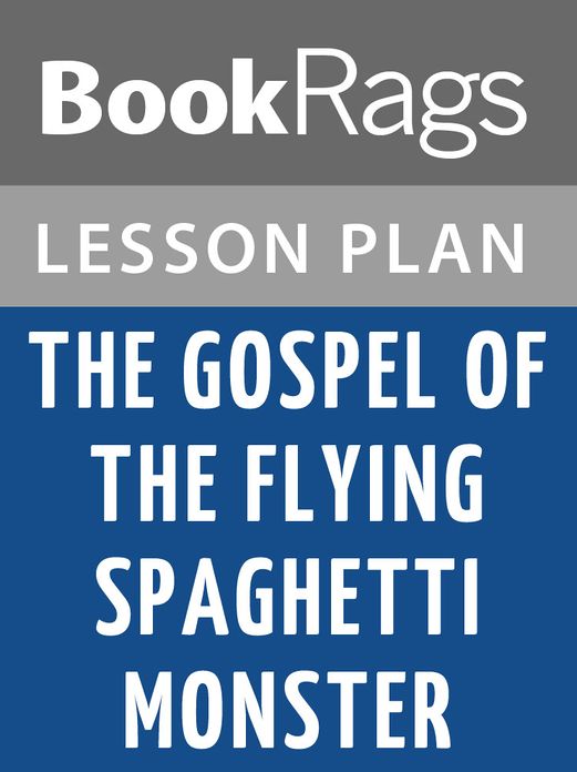 The Gospel of the Flying Spaghetti Monster Lesson Plans