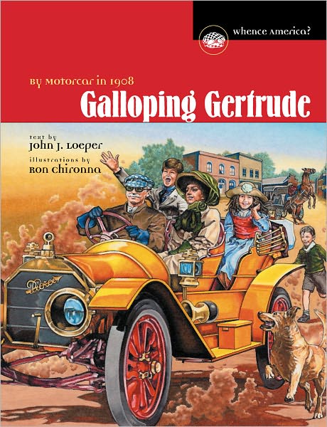 Galloping Gertrude: By Motorcar in 1908