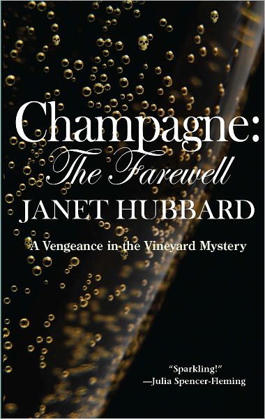 Champagne: The Farewell: A Vengeance in the Vineyard Mystery