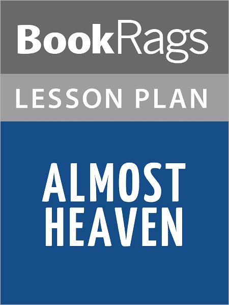 Almost Heaven Lesson Plans