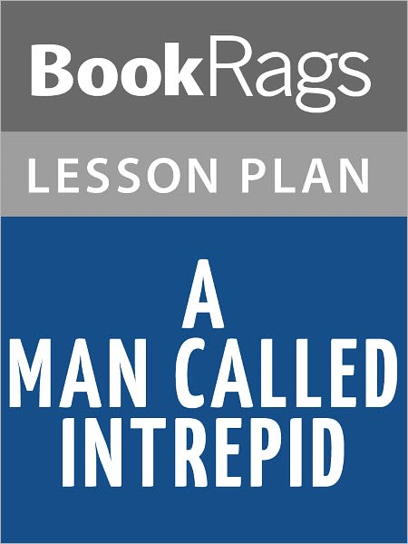 A Man Called Intrepid: The Secret War Lesson Plans