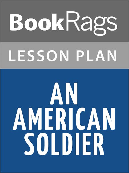 An American Soldier Lesson Plans