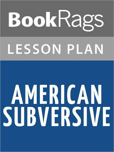 American Subversive Lesson Plans