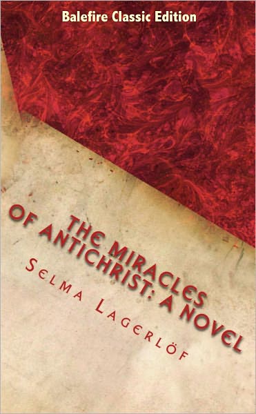 The Miracles of Antichrist: A Novel