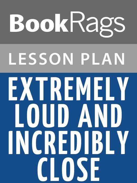 Extremely Loud and Incredibly Close Lesson Plans