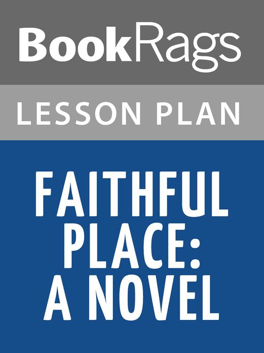 Faithful Place Lesson Plans