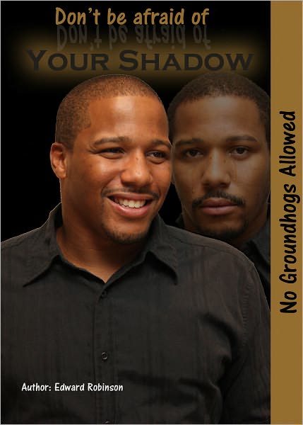Don't be afraid of your shadow
