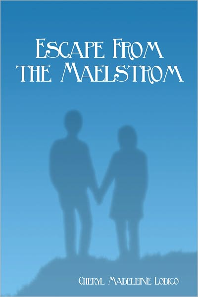 Escape From the Maelstrom