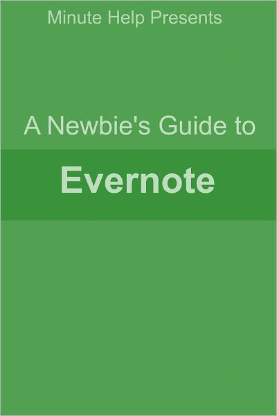 A Newbies Guide to Evernote