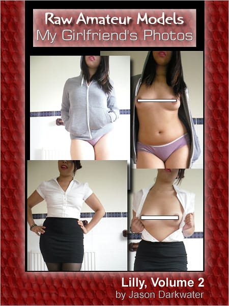 Raw Amateur Models: My Girlfriend's Photos - Lilly, Vol. 2, Naked and Nude Asian Tits & Boobs Flash Glamour Photos
