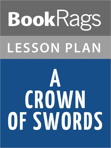 A Crown of Swords Lesson Plans