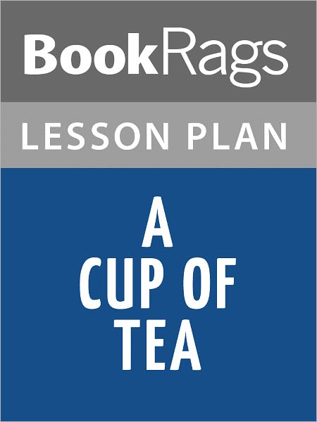 A Cup of Tea Lesson Plans