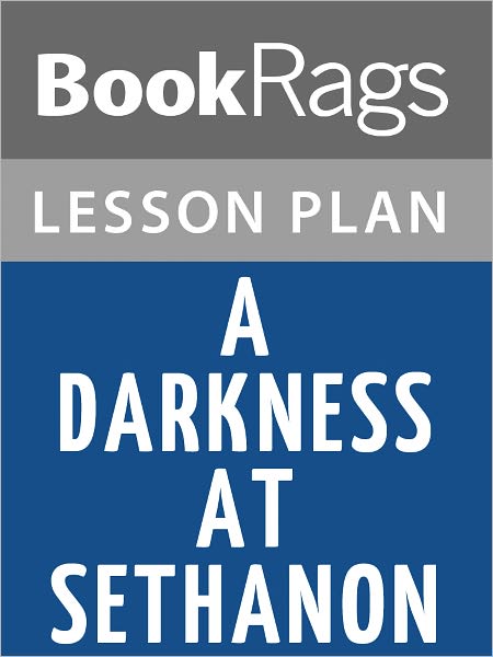 A Darkness at Sethanon Lesson Plans
