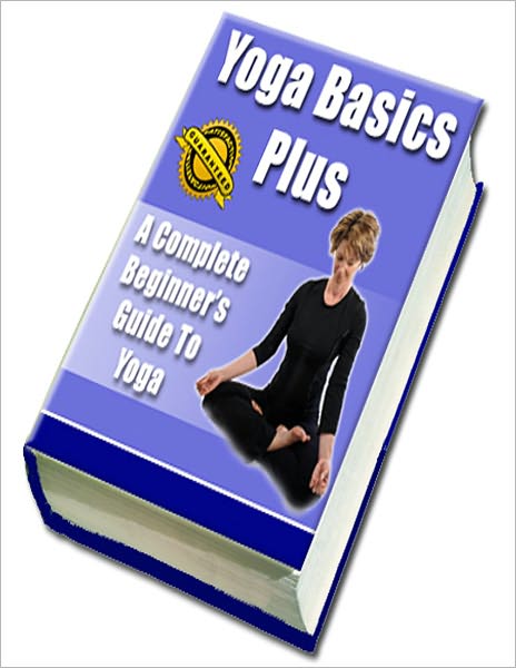 A Complete Beginner's Guide To Yoga