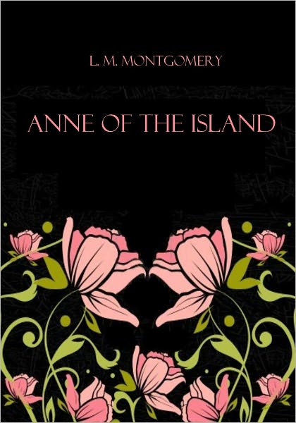 Anne of the Island (Illustrated)
