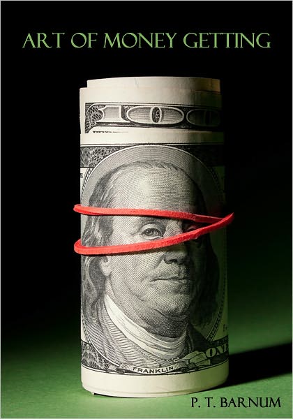 Art of Money Getting (Illustrated)