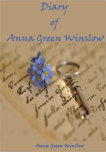 Diary of Anna Green Winslow (Illustrated)