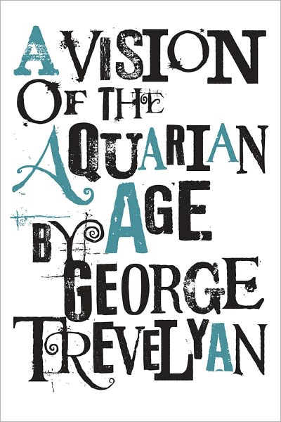 A Vision of the Aquarian Age