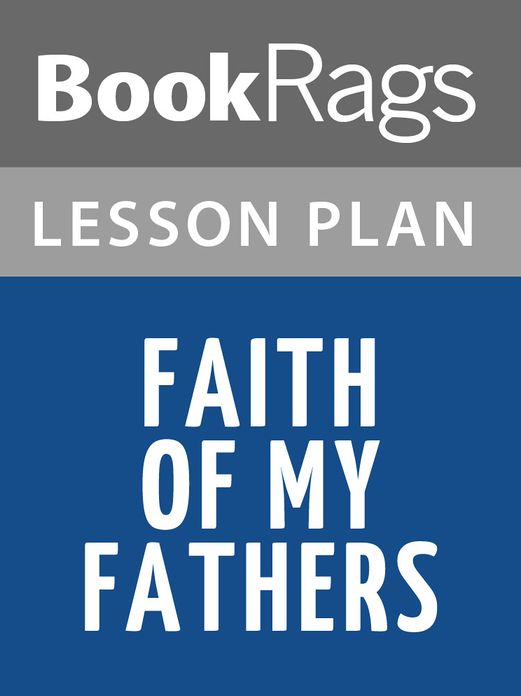 Faith of My Fathers Lesson Plans