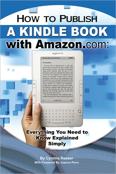 How to Publish a Kindle Book with Amazon.com: Everything You Need to Know Explained Simply