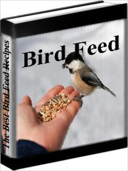 Bird Feed Recipes - The Best Bird Feed Recipes