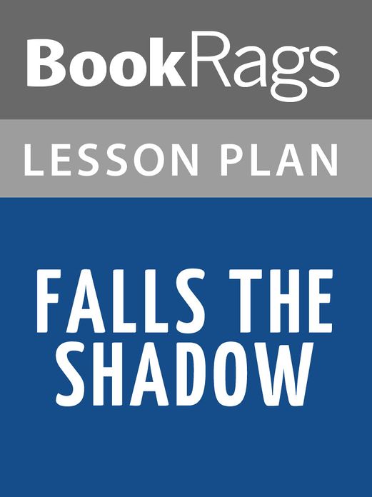 Falls the Shadow Lesson Plans