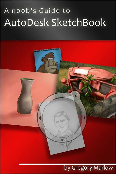 A n00b’s Guide to Using Autodesk Sketchbook