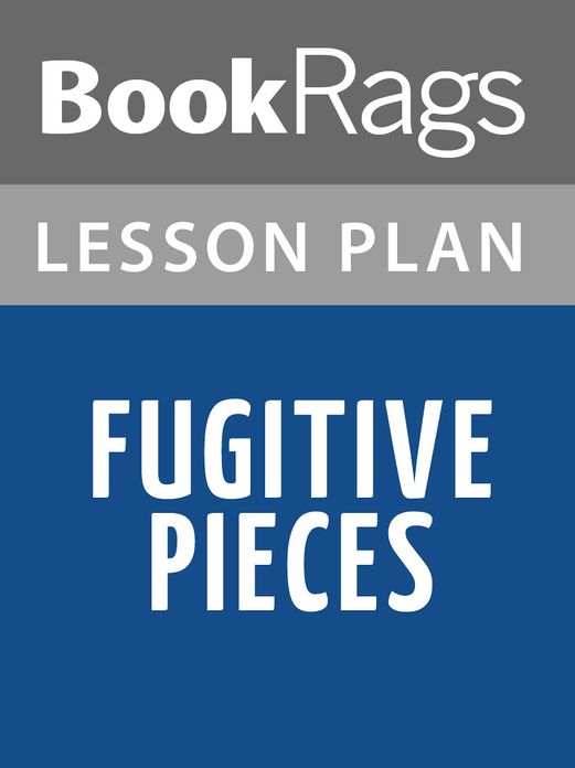 Fugitive Pieces Lesson Plans
