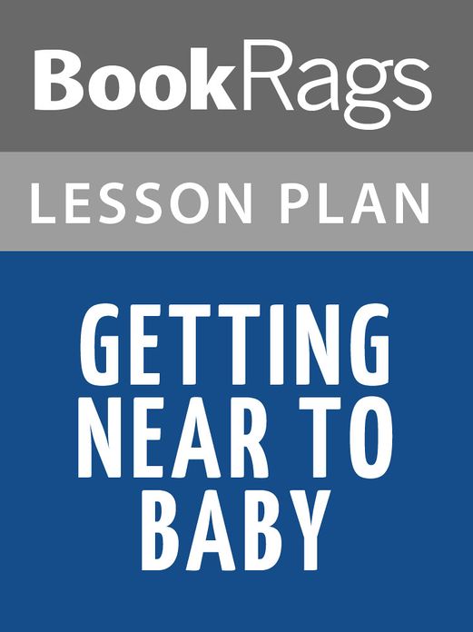 Getting Near to Baby Lesson Plans