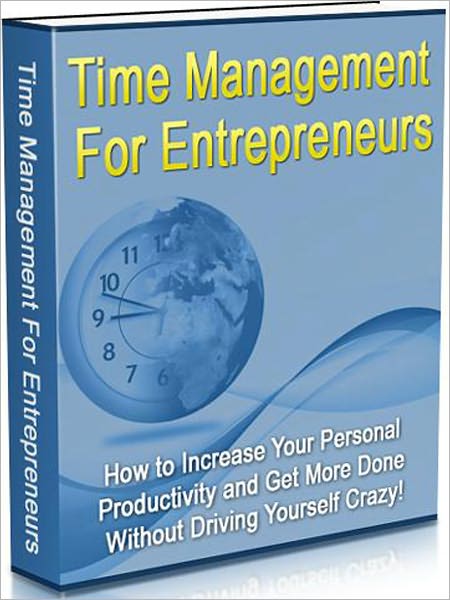 Time Management for Entrepreneurs