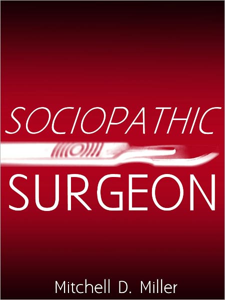 Sociopathic Surgeon