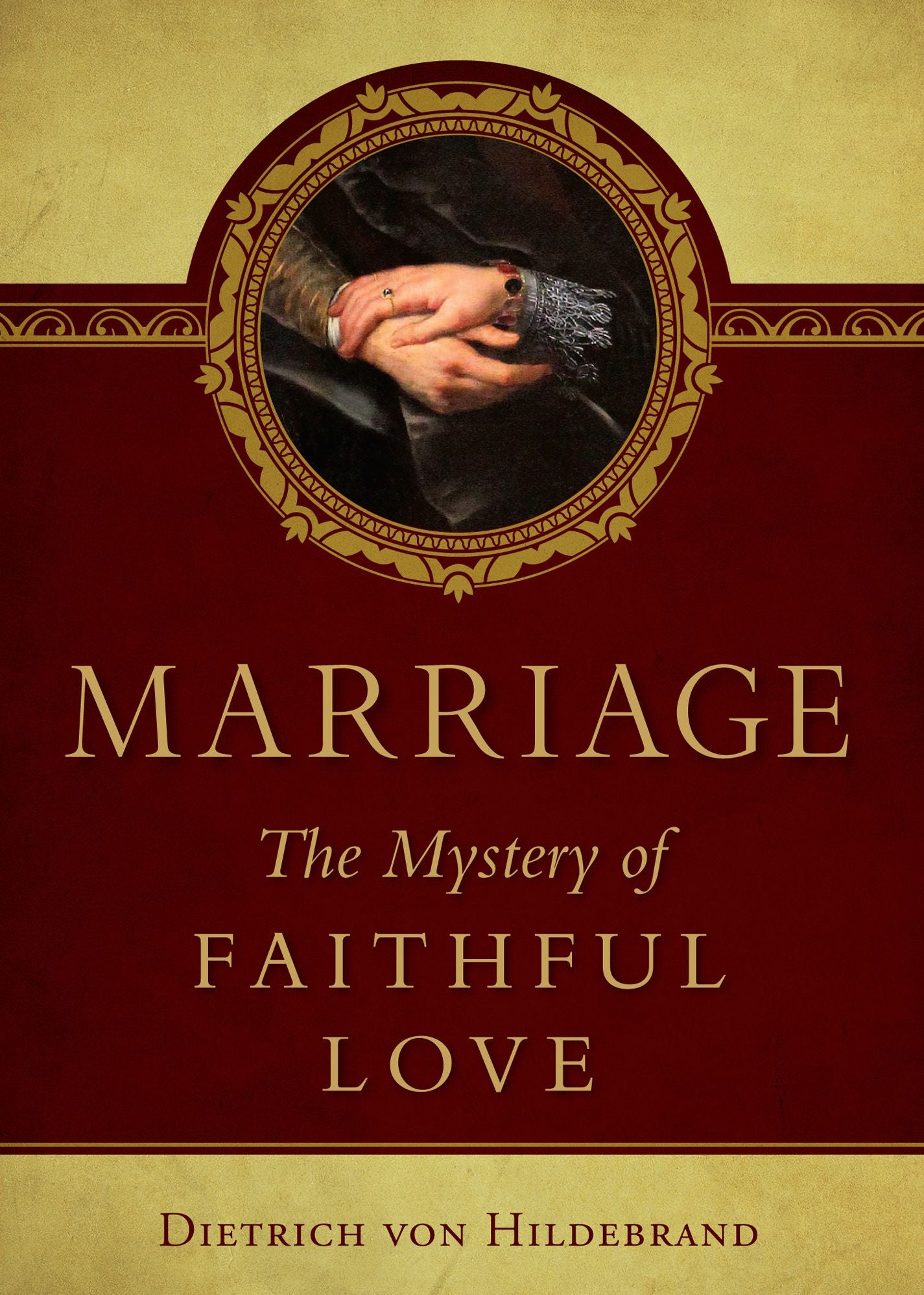 Marriage, The Mystery of Faithful Love