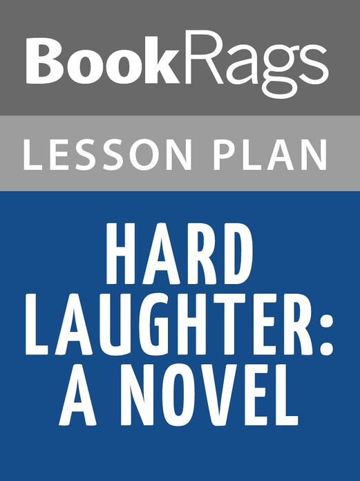 Hard Laughter: A Novel Lesson Plans