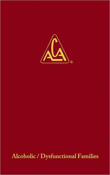 ADULT CHILDREN OF ALCOHOLICS/DYSFUNCTIONAL FAMILIES