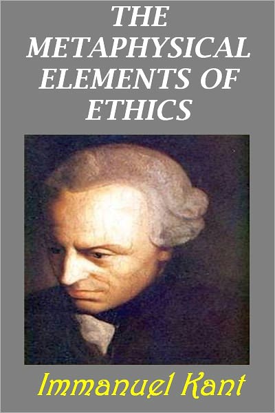 The Metaphysical Elements of Ethics